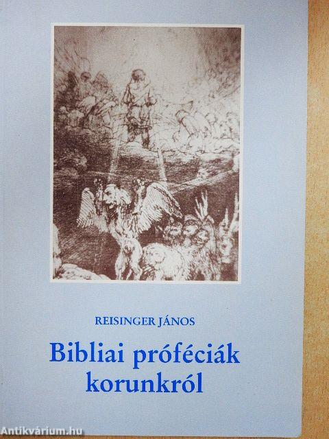 Bibliai próféciák korunkról