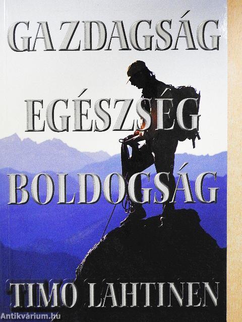Gazdagság, egészség, boldogság