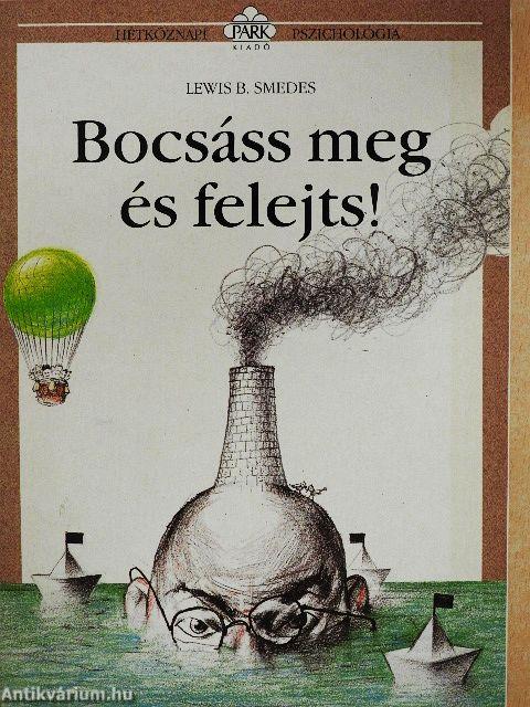 Bocsáss meg és felejts!