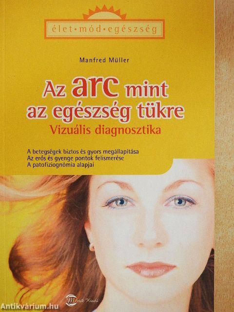 Az arc mint az egészség tükre