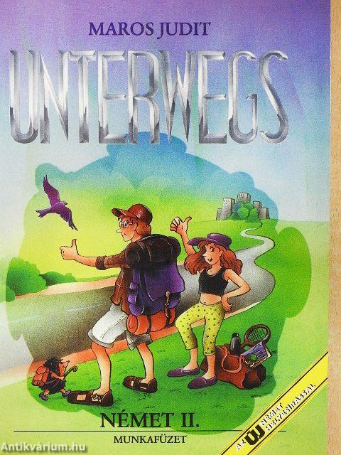 Unterwegs - Német II. munkafüzet