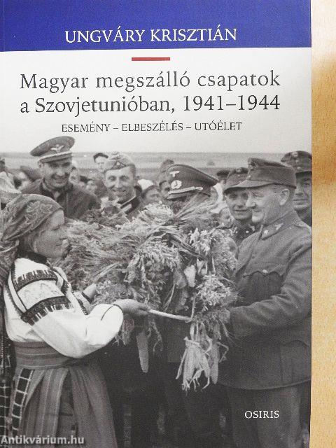 Magyar megszálló csapatok a Szovjetunióban, 1941-1944