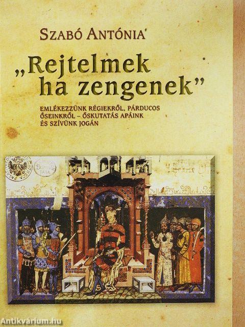 "Rejtelmek ha zengenek"