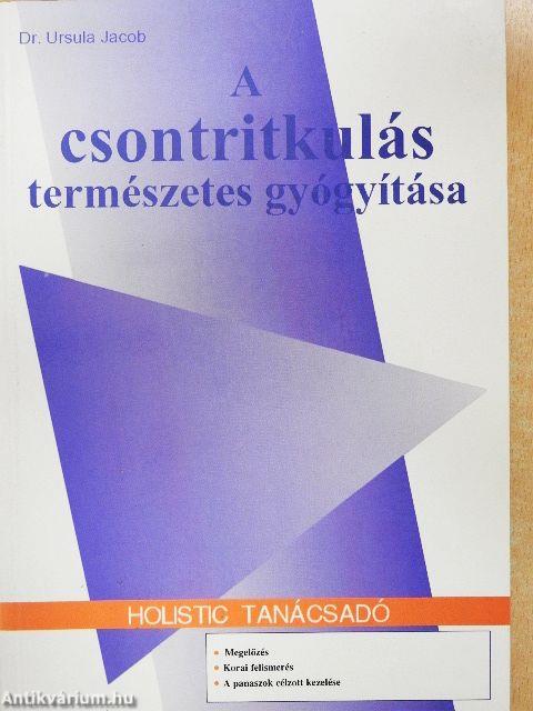 A csontritkulás természetes gyógyítása