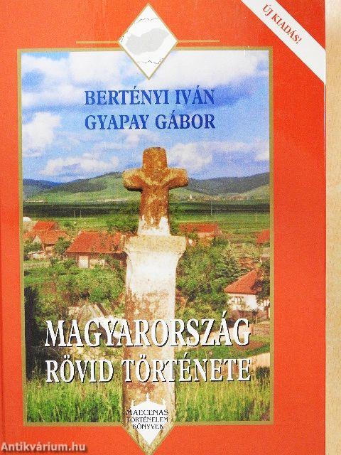 Magyarország rövid története