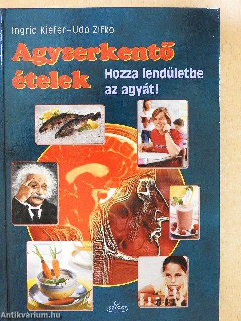 Agyserkentő ételek