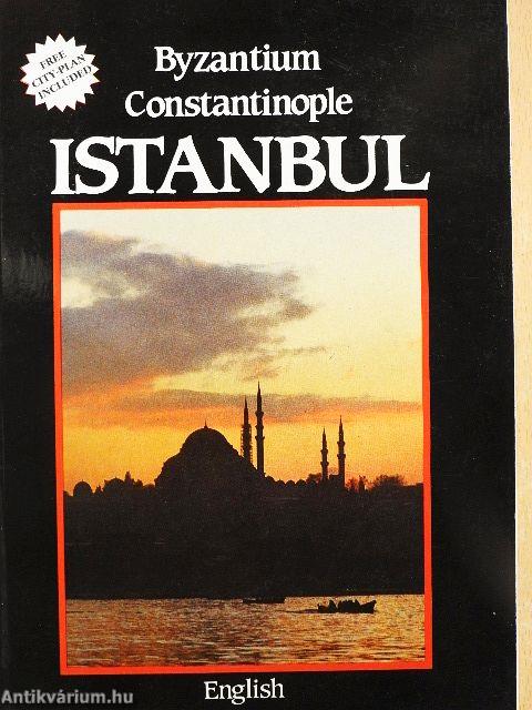 Byzantium, Constantinople, Istanbul