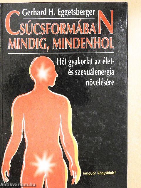 Csúcsformában mindig, mindenhol