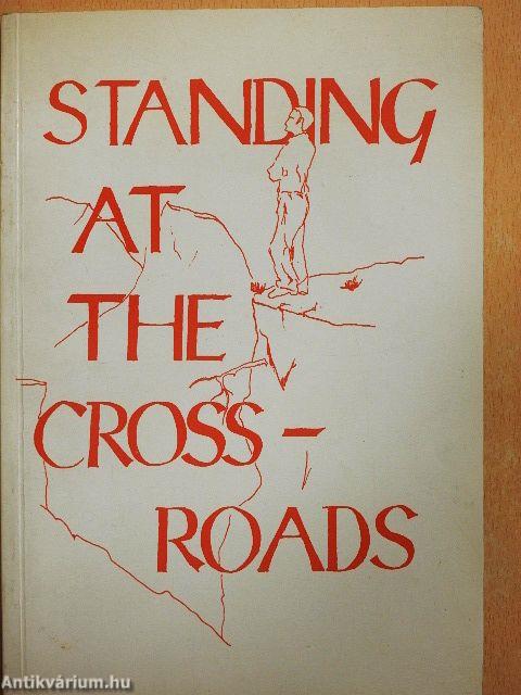 Standing at the crossroads 2.