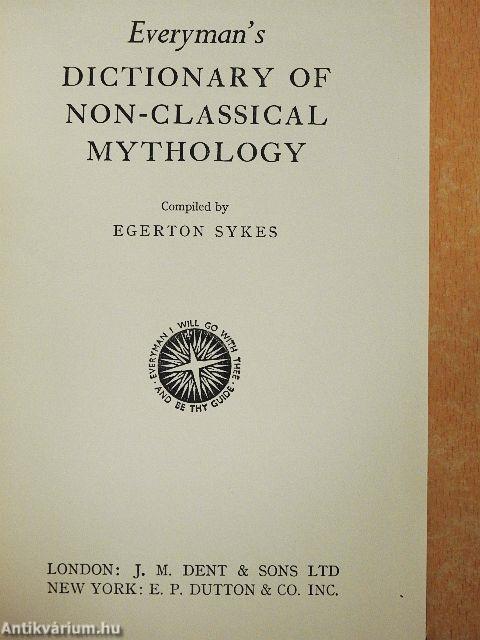 Everyman's Dictionary of Non-Classical Mythology