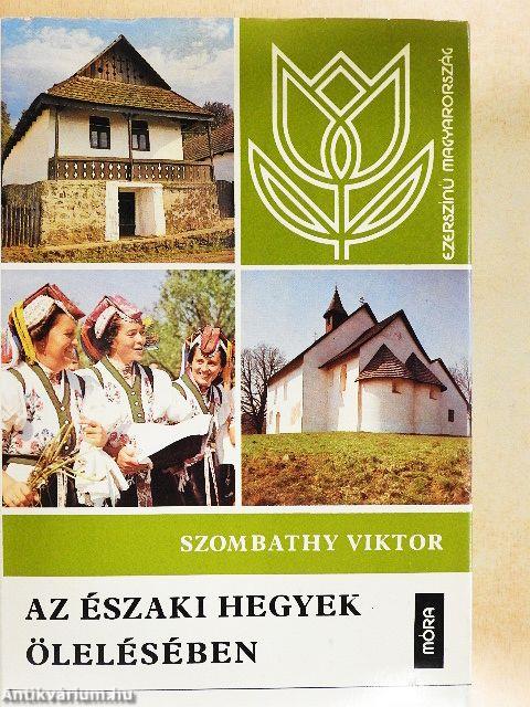 Az északi hegyek ölelésében