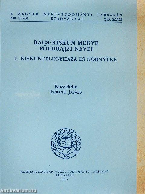 Bács-Kiskun megye földrajzi nevei I.