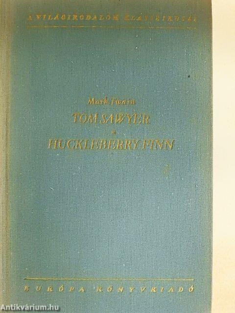 Tom Sawyer kalandjai/Huckleberry Finn