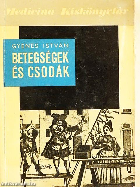 Betegségek és csodák