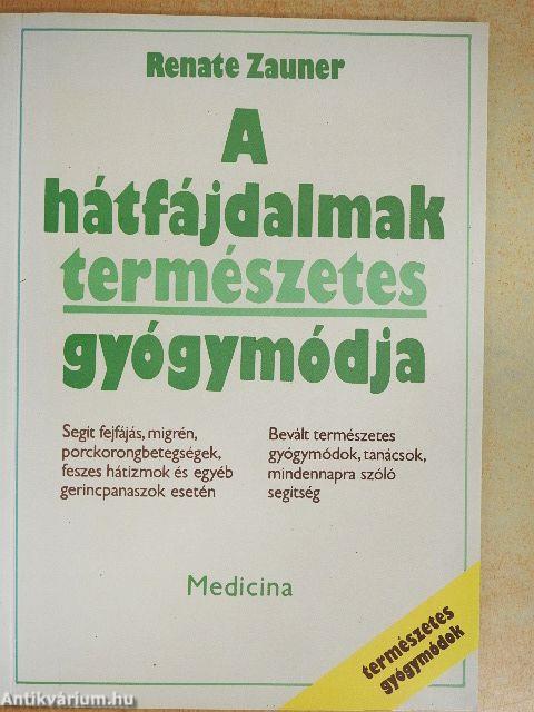 A hátfájdalmak természetes gyógymódja