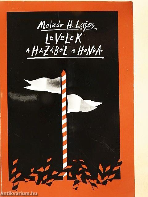 Levelek a hazából a honba