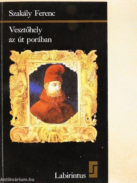 Vesztőhely az út porában