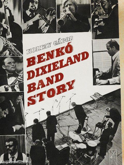 Benkó Dixieland Band Story