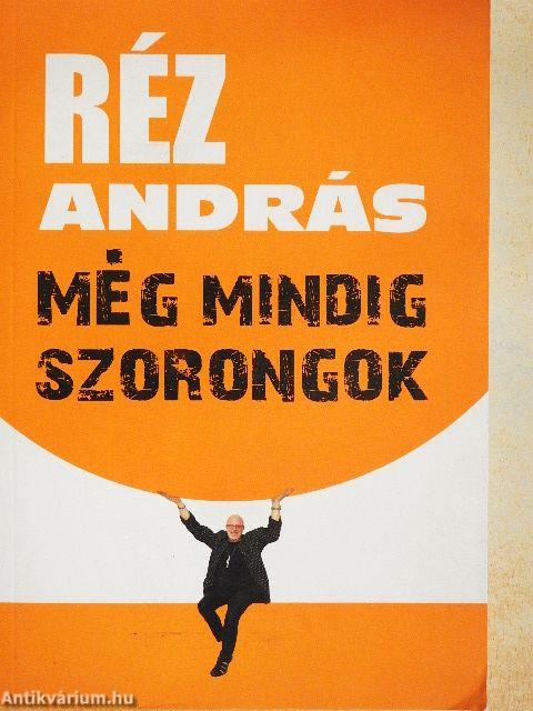 Még mindig szorongok