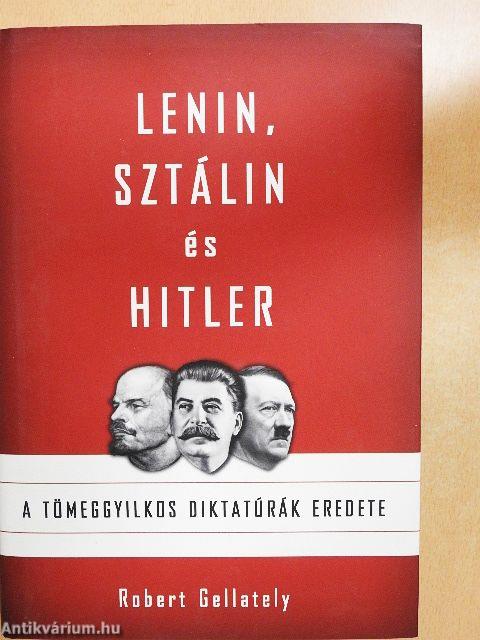 Lenin, Sztálin és Hitler
