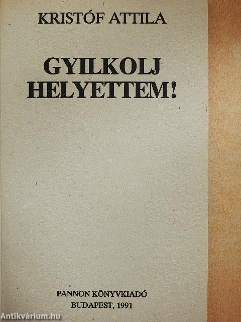 Gyilkolj helyettem