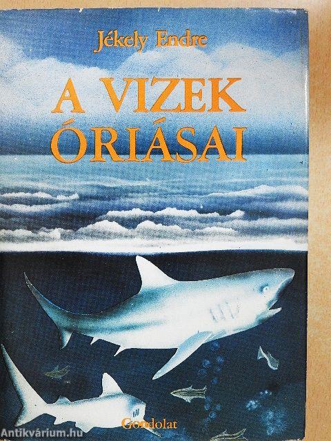A vizek óriásai