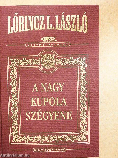 A Nagy Kupola szégyene