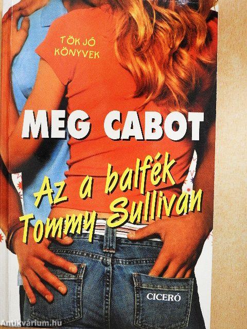 Az a balfék Tommy Sullivan
