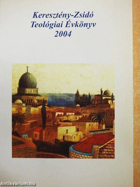 Keresztény-Zsidó Teológiai Évkönyv 2004