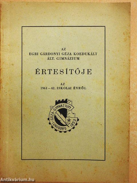 Az Egri Gárdonyi Géza Koedukált Ált. Gimnázium értesítője az 1961-62. iskolai évről