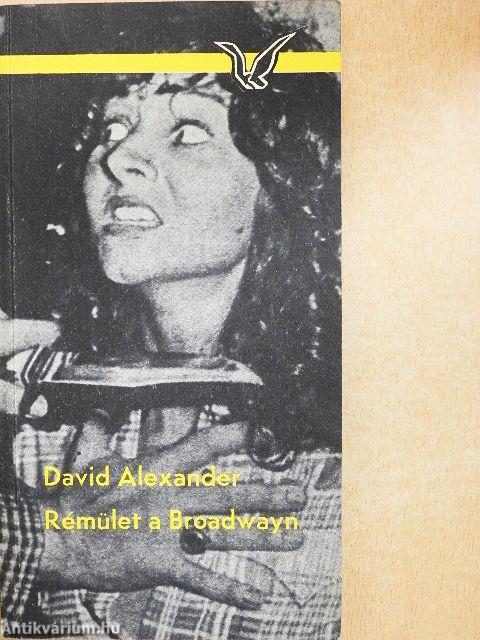 Rémület a Broadwayn