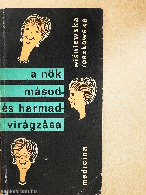 A nők másod- és harmadvirágzása