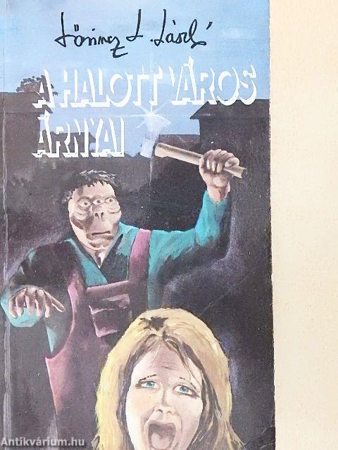 A halott város árnyai