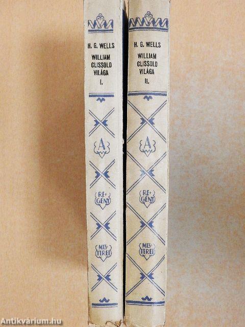 William Clissold világa I-II.