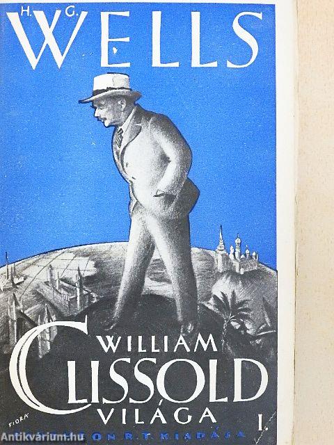 William Clissold világa I-II.