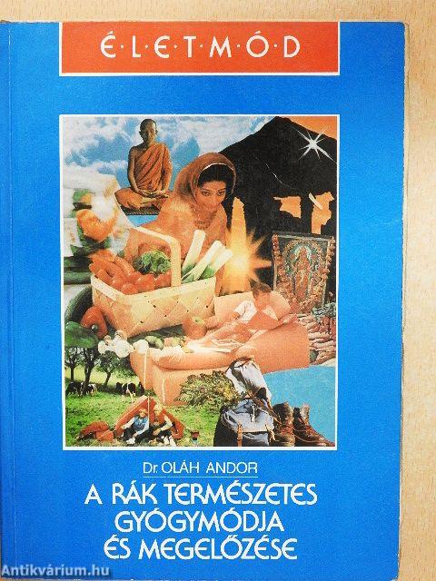 A rák természetes gyógymódja és megelőzése