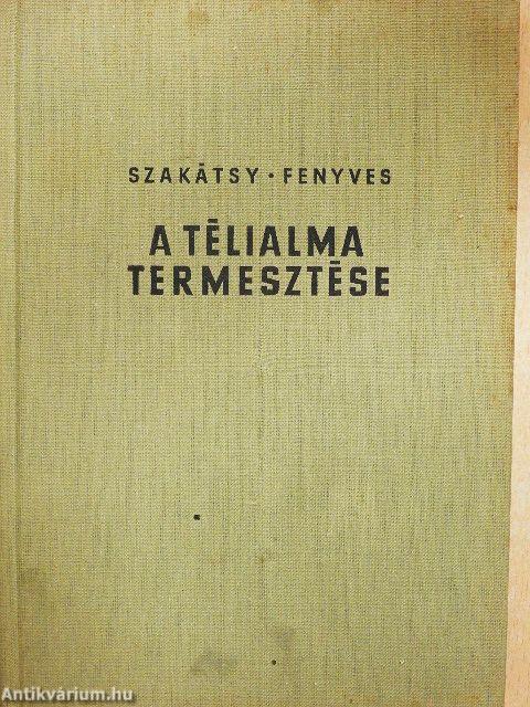 A télialma termesztése