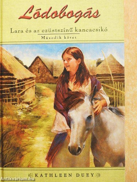 Lara és az ezüstszínű kancacsikó