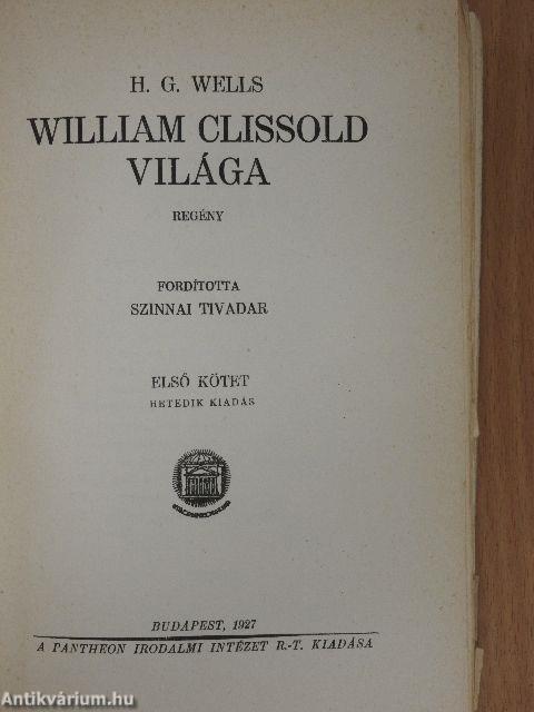 William Clissold világa I-II.
