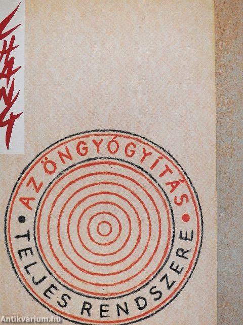 Az öngyógyítás teljes rendszere