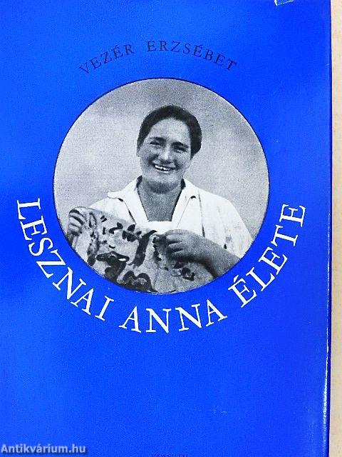 Lesznai Anna élete