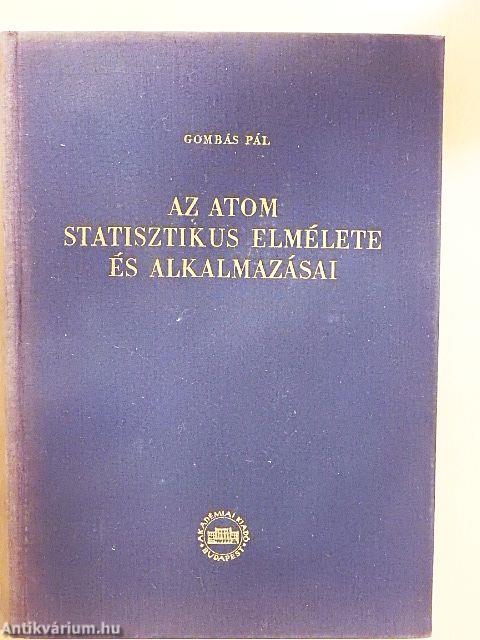 Az atom statisztikus elmélete és alkalmazásai