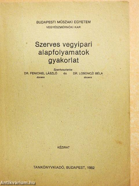 Szerves vegyipari alapfolyamatok gyakorlat