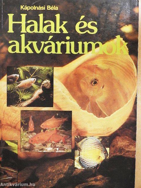 Halak és akváriumok