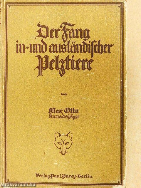 Der Fang in- und ausländischer Pelztiere (gótbetűs)