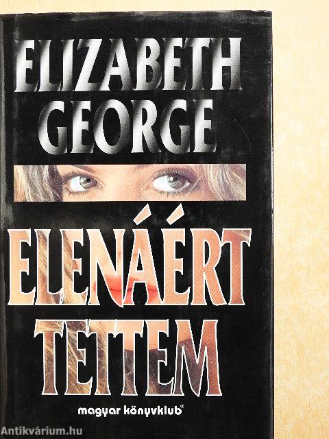 Elenáért tettem