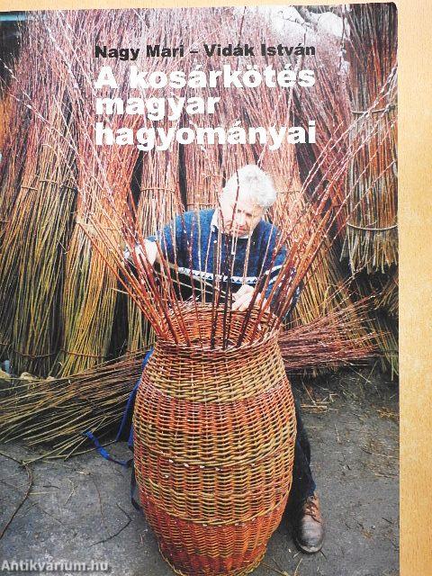 A kosárkötés magyar hagyományai