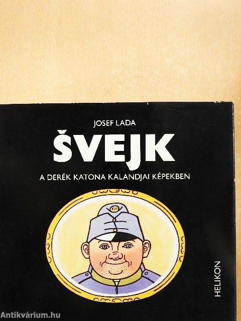 Svejk, a derék katona kalandjai képekben