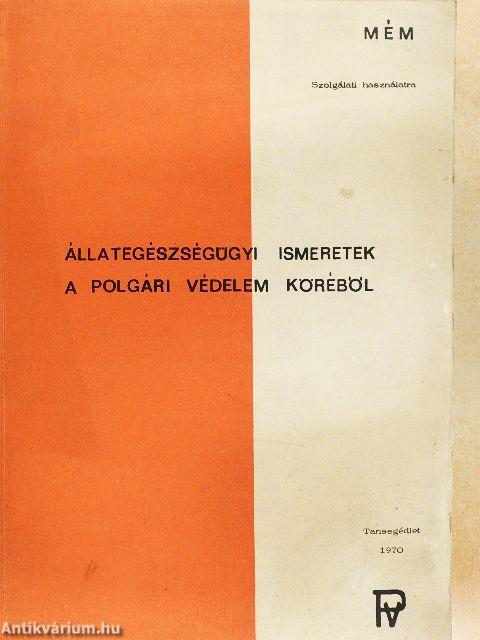 Állategészségügyi ismeretek a polgári védelem köréből