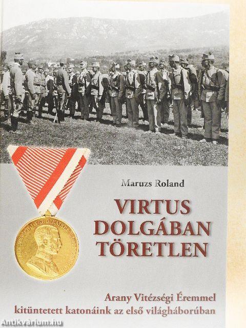 Virtus dolgában töretlen